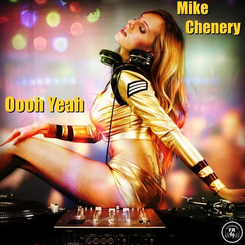 Mike Chenery - Oooh Yeah / Funky Revival