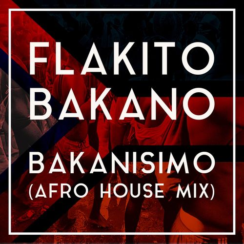 Flakito Bakano - Bakanisimo (Afro House Mix) / On Work