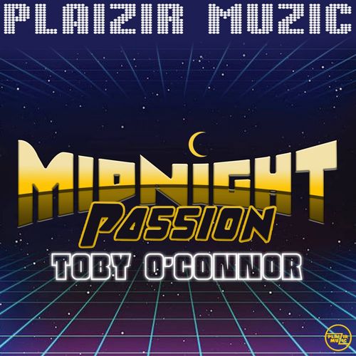 Toby O'Connor - Midnight Passion / Plaizir Muzic