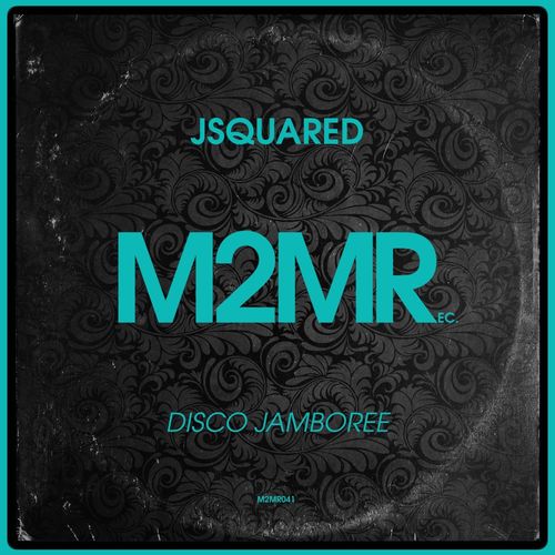 JSQUARED - Disco Jamboree / M2MR