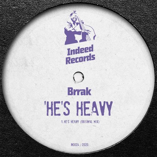 Brrak - He's Heavy / Indeed Records