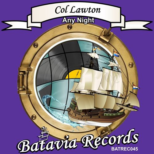Col Lawton - Any Night / Batavia Records