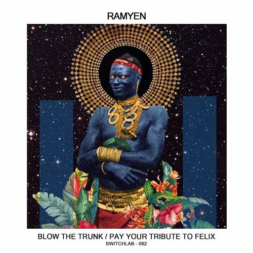 Ramyen - Pay Your Tribute to Felix / Switchlab