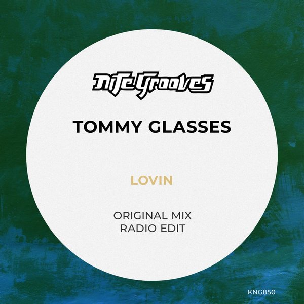 Tommy Glasses - Lovin / Nite Grooves