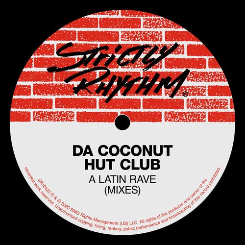 Da Coconut Hut Club - A Latin Rave (Mixes) / Strictly Rhythm Records