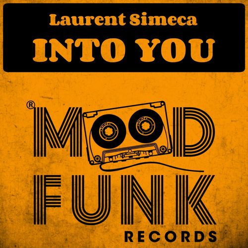 Laurent Simeca - Into You / Mood Funk Records