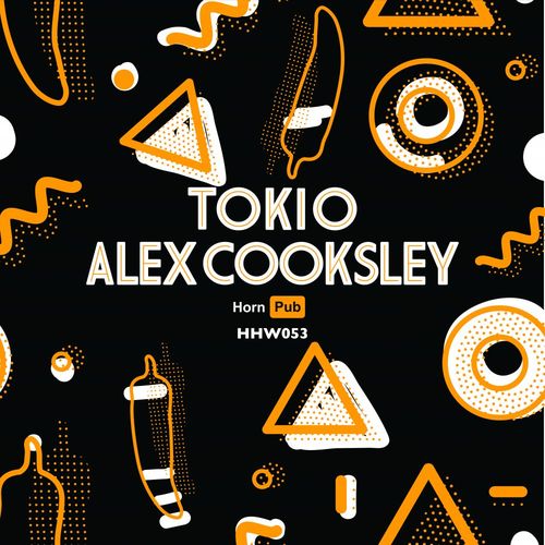Alex Cooksley & Tokio - Hornpub / Hungarian Hot Wax