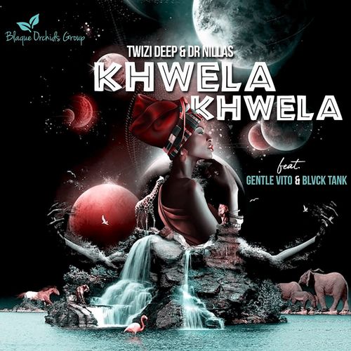 Twizi Deep, DR Nilla, Gentle Vito, Blvck Thank - Khwela Khwela / Uno Mas Digital Recordings