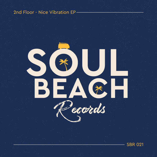 2nd Floor - Nice Vibration EP / Soul Beach Records