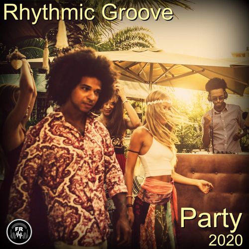 Rhythmic Groove - Party 2020 / Funky Revival