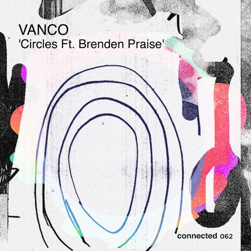 Vanco & Brenden Praise - Circles / Connected