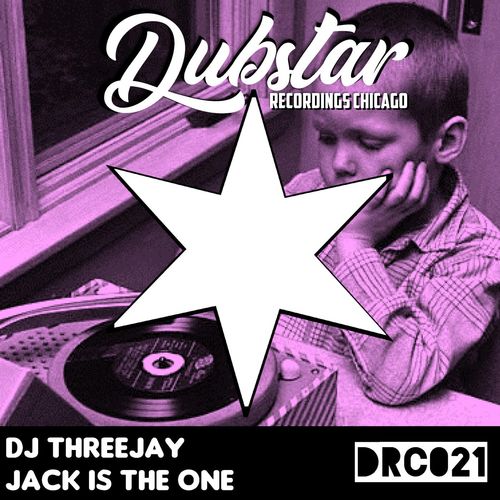 DJ ThreeJay - Jack Is The One / Dubstar Recordings