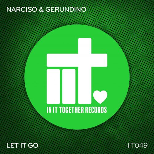 Narciso & Gerundino - Let It Go / In It Together Records