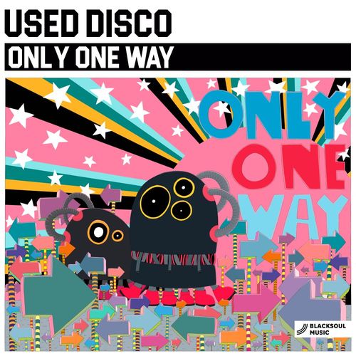 Used Disco - Only One Way / Blacksoul Music