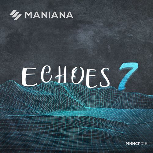 VA - Echoes 7 / Maniana Records