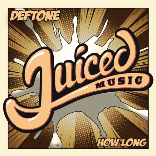 Deftone - How Long / Juiced Music