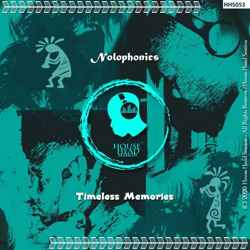 Nolophonics - Timeless Memories / House Head Session