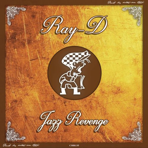 Ray-D - Jazz Revenge / Cabbie Hat Recordings
