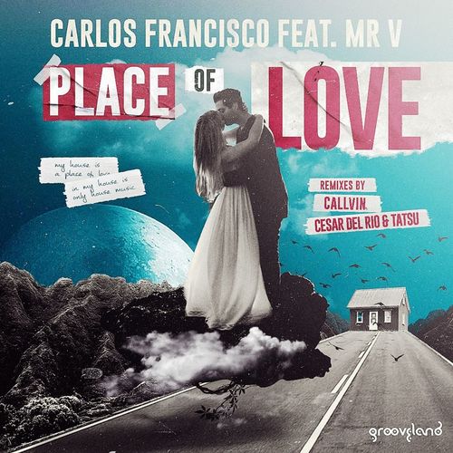 Carlos Francisco ft Mr. V - Place Of Love / Grooveland