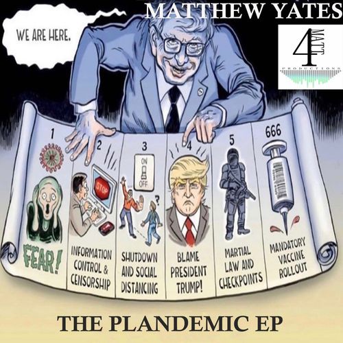 Matthew Yates - The Plandemic EP / 4Matt Productions