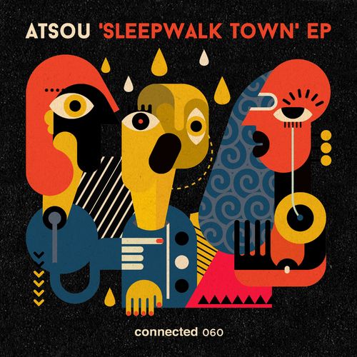 atsou - Sleepwalk Town EP / Connected