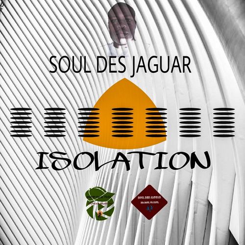 Soul Des Jaguar - Isolation / African Pulse Music
