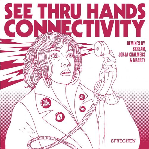 See Thru Hands - Connectivity / Sprechen