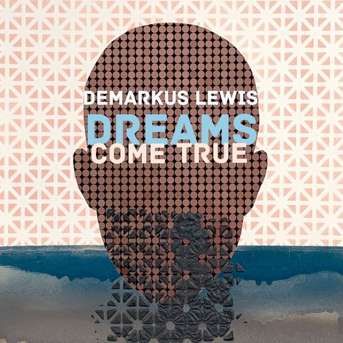Demarkus Lewis - Dreams Come True / SupportSystem Recordings