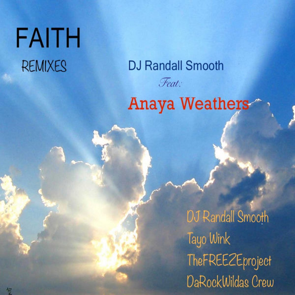 DJ Randall Smooth - Faith..Remix / ChiNolaSoul