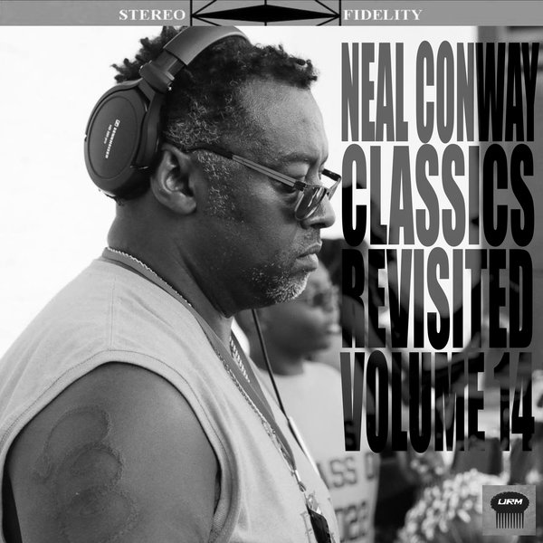 Neal Conway - Classics Revisited Vol. 14 / Urban Retro Music Group