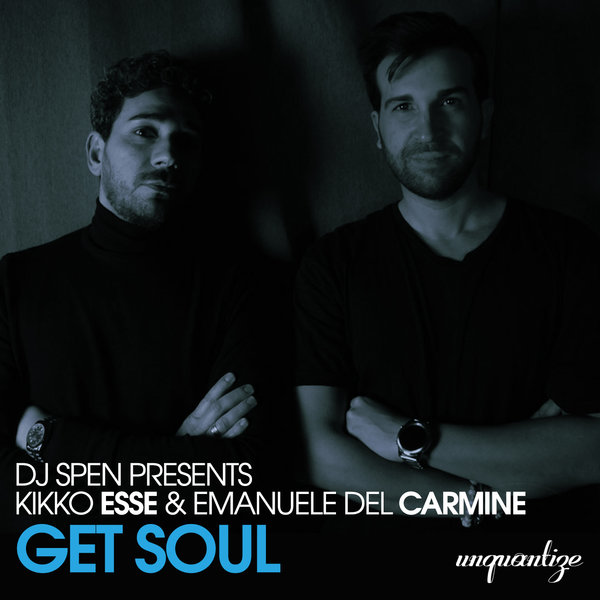 Kikko Esse and Emanuele Del Carmine - Get Soul / unquantize