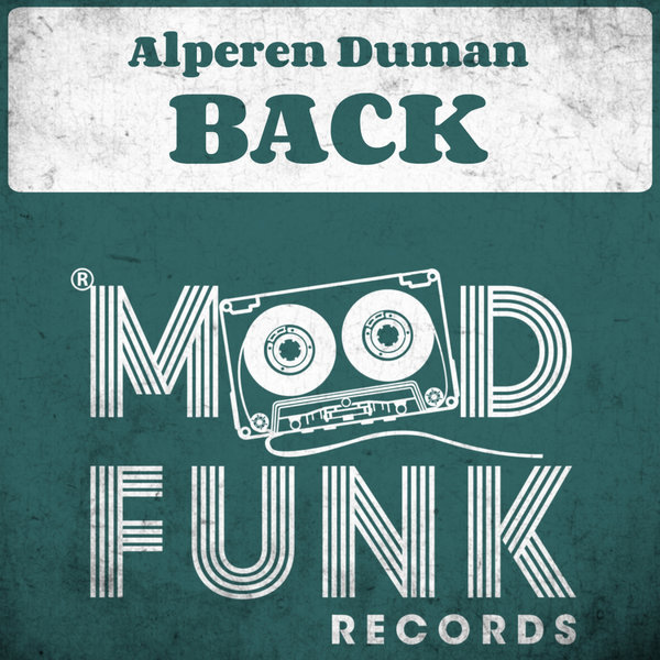 Alperen Duman - Back / Mood Funk Records