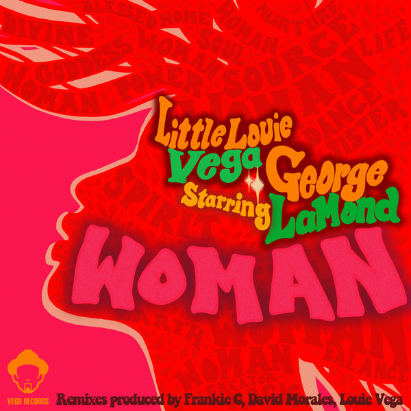 Louie Vega starring George Lamond - Woman / Vega Records