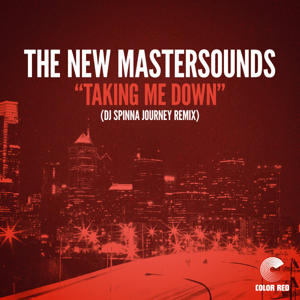 The New Mastersounds - Taking Me Down (DJ Spinna Journey Remix) / Color Red