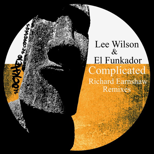 Lee Wilson & El Funkador - Complicated (Richard Earnshaw Remixes) / Blockhead Recordings