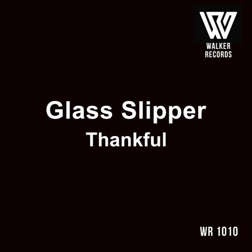 Glass Slipper - Thankful / Walker Records
