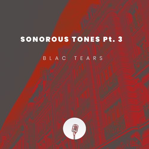 Blac Tears - Sonorous Tones, Pt. 3 / Sanelow Label