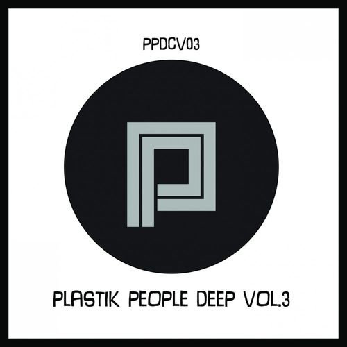 VA - Plastik People Deep Vol.3 / Plastik People Digital