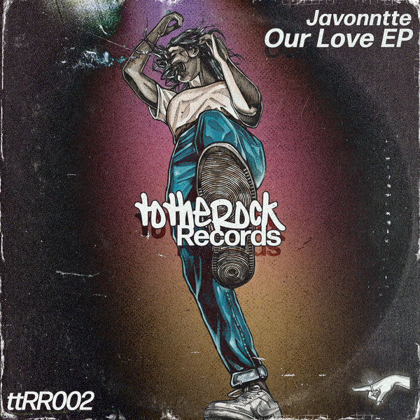 Javonntte - Our Love EP / totheRockRecords