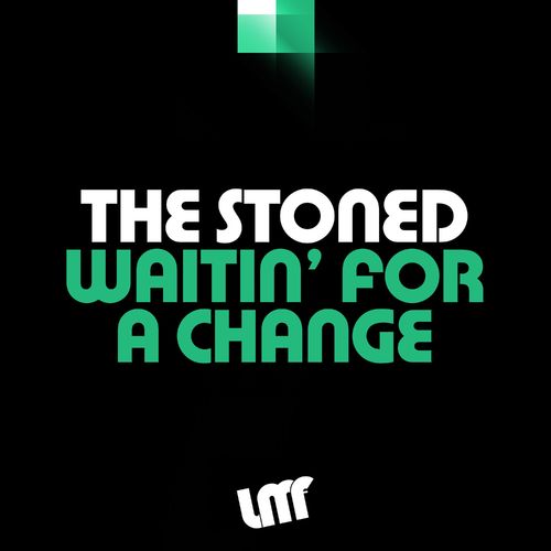 The Stoned - Waitin' for a Change / La Musique Fantastique