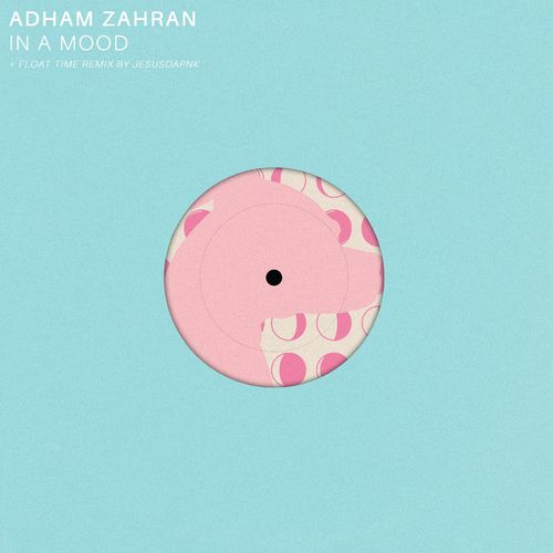 Adham Zahran - In a Mood / Good Luck Penny