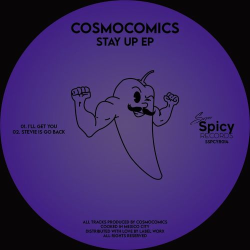 Cosmocomics - Stay Up EP / Super Spicy Records