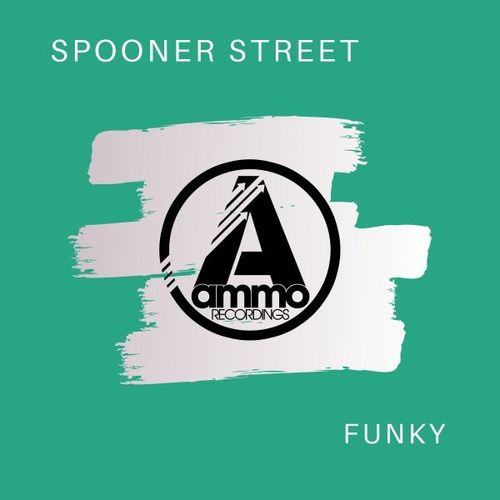 Spooner Street - Funky / Ammo Recordings
