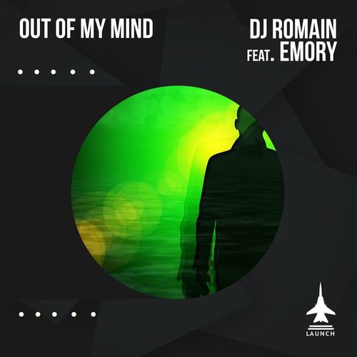 DJ Romain ft Emory - Out Of My Mind / Launch Entertainment