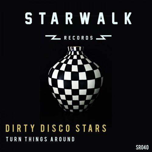 Dirty Disco Stars - Turn Things Around / Starwalk Records