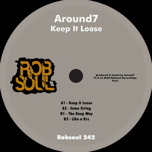 Around7 - Keep It Loose / Robsoul
