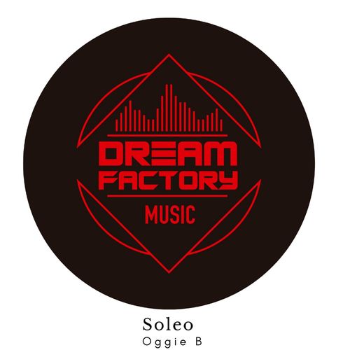 Oggie B - Soleo / Dream Factory Music