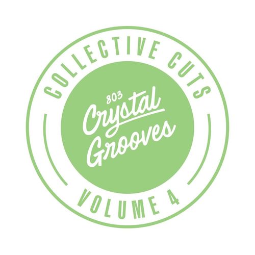 VA - 803 Crystal Grooves Collective Cuts, Vol. 4 / 803 Crystal Grooves Collective Cuts