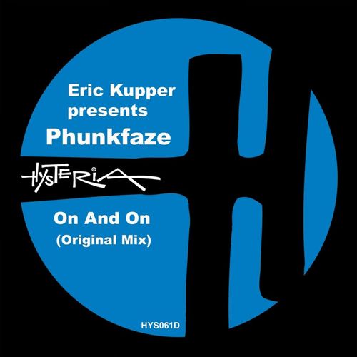 Eric Kupper pres. Phunkfaze - On And On / Hysteria Records