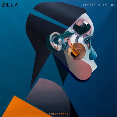 Zilla - Freaky Questions / Tribe Rawkan Records